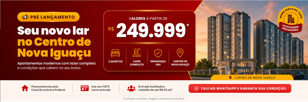 Pré-lançamento Centro Nova Iguaçu - A partir de R$ 249.999 - Rua Otávio Tarquino